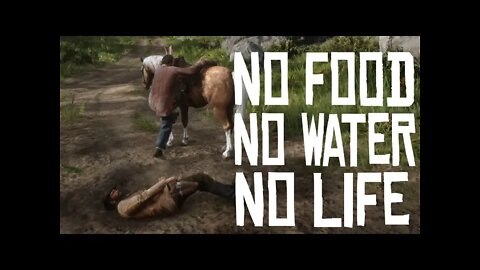 RDR2 | No Food, No Water... No Life