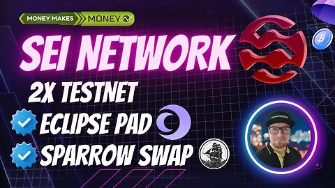 ✅ SEI Network UPDATE - 2 TESTNETy - SparrowSWAP + Eclipse Pad