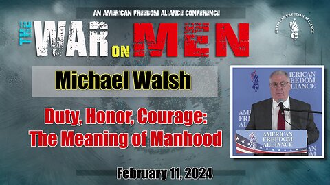 Michael Walsh: Duty, Honor, Courage: The Meaning of Manhood