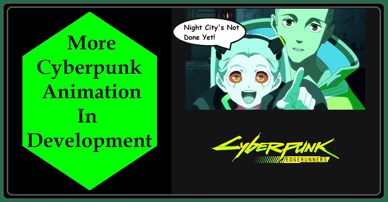 Cyberpunk Will Be Returning to Animation