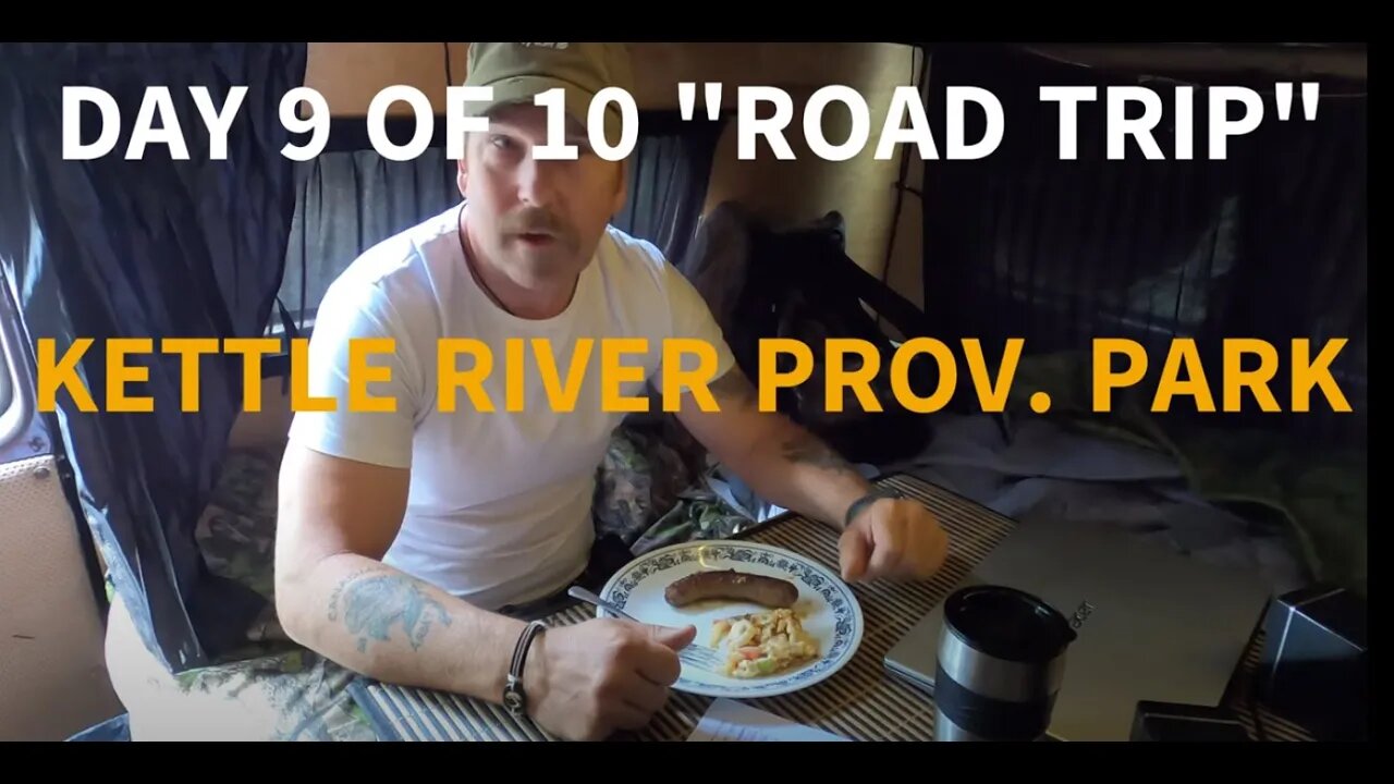 DAY 9 OF 10 " ROAD TRIP" The Kettle River Provincial Park. With A GREAT swimming area.