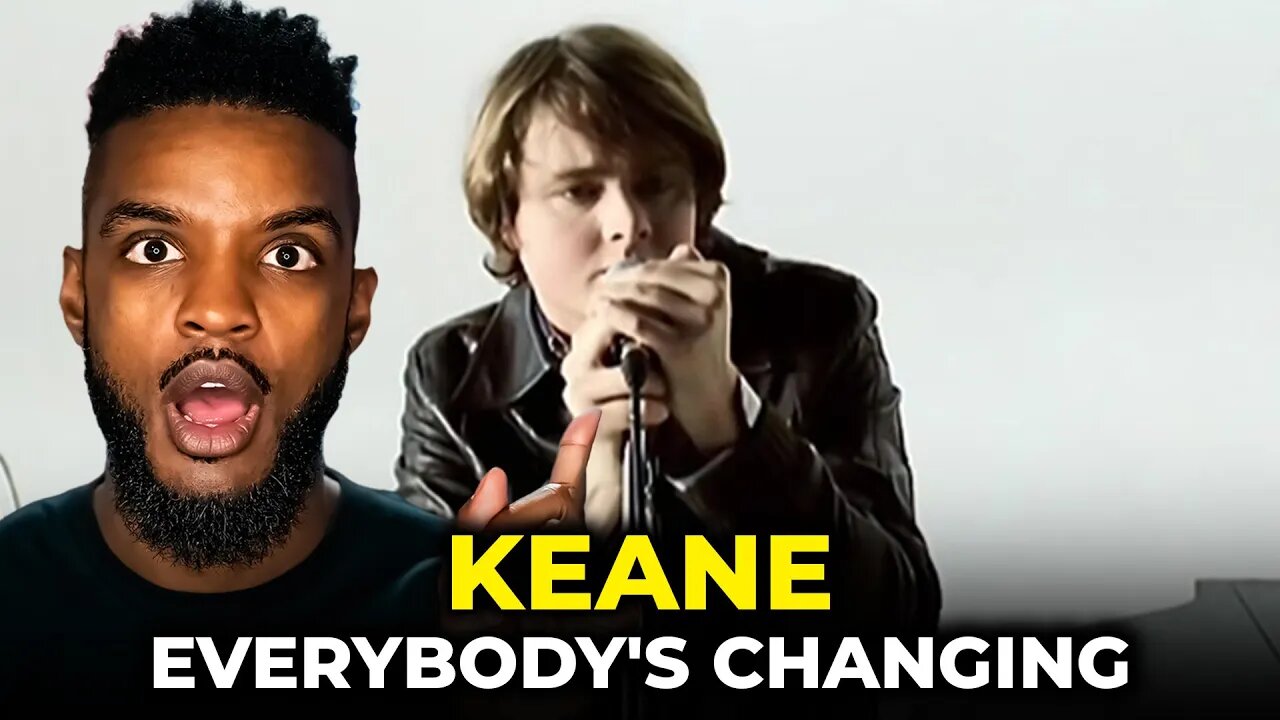 🎵 Keane - Everybody's Changing REACTION