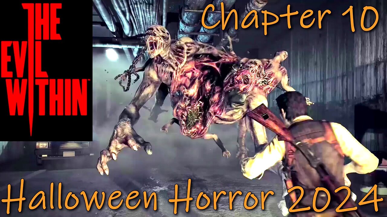 The Evil Within (PC)- Halloween Horror 2024- Chapter 10- The Craftsman's Tools