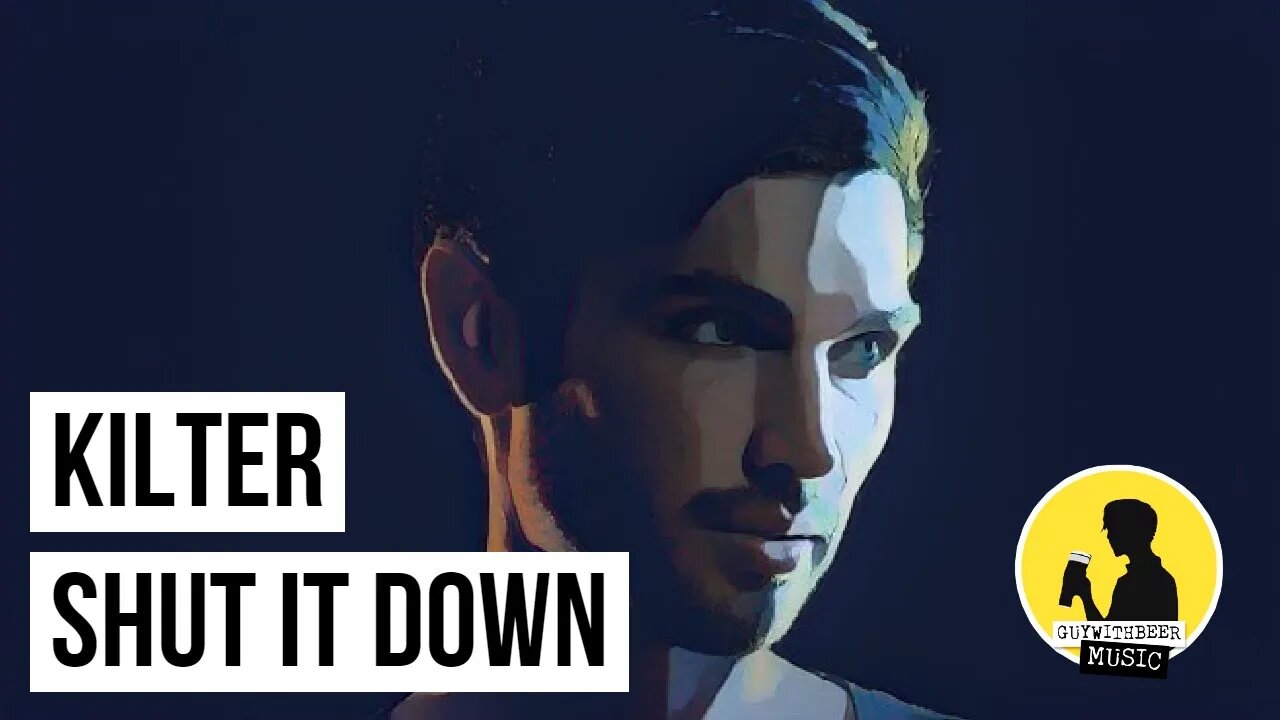 KILTER | SHUT IT DOWN