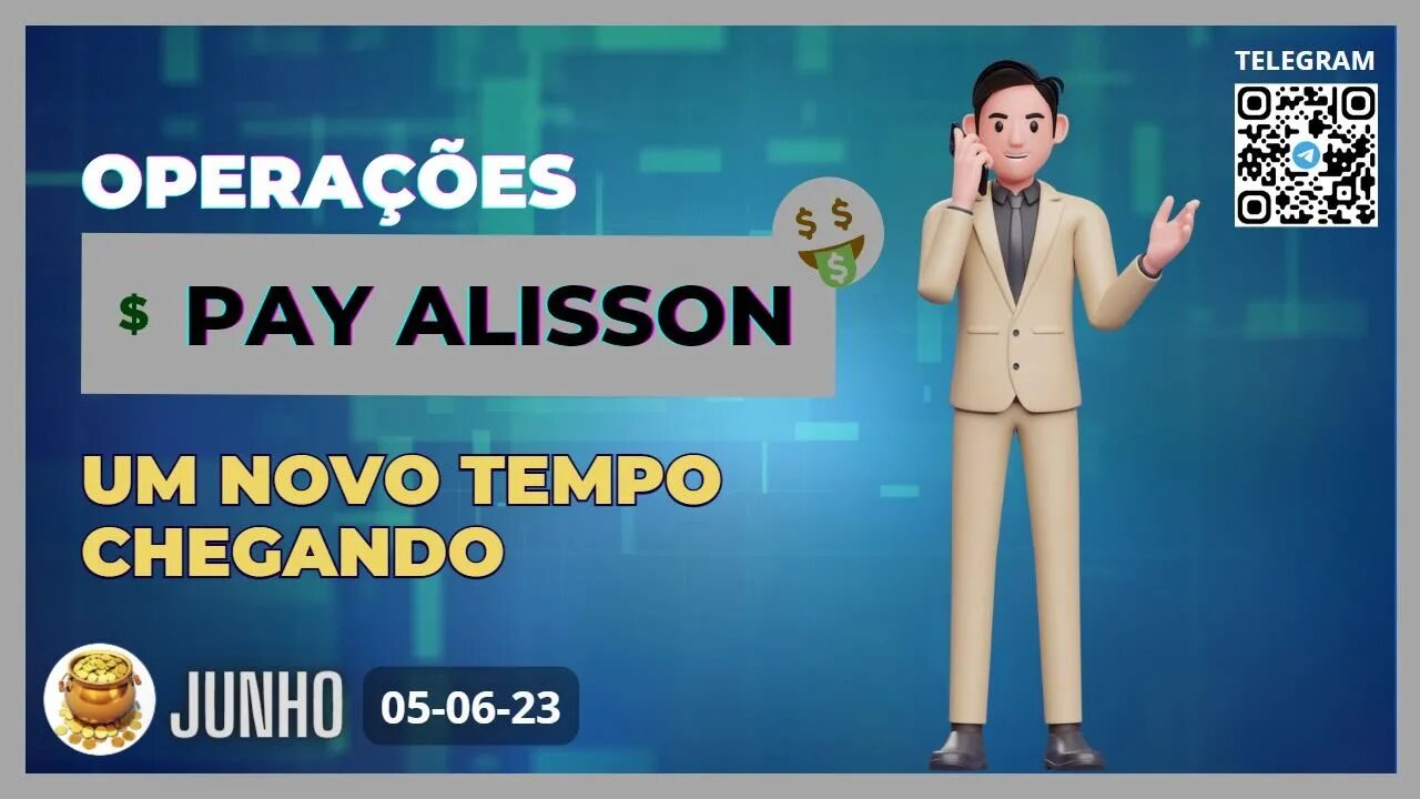 PAY ALISSON Um Novo Tempo Chegando
