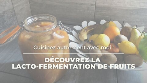 🍋DECOUVRE LES BIENFAITS DES FRUITS LACTO-FERMENTES🍓🍊