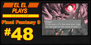 El El Plays Final Fantasy 9 Episode 48: Memory Glands