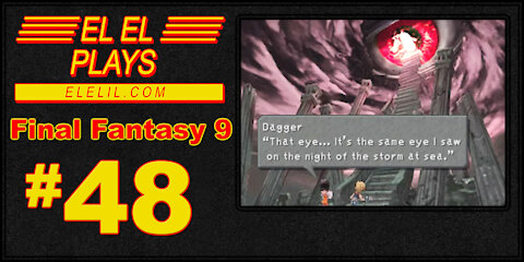 El El Plays Final Fantasy 9 Episode 48: Memory Glands