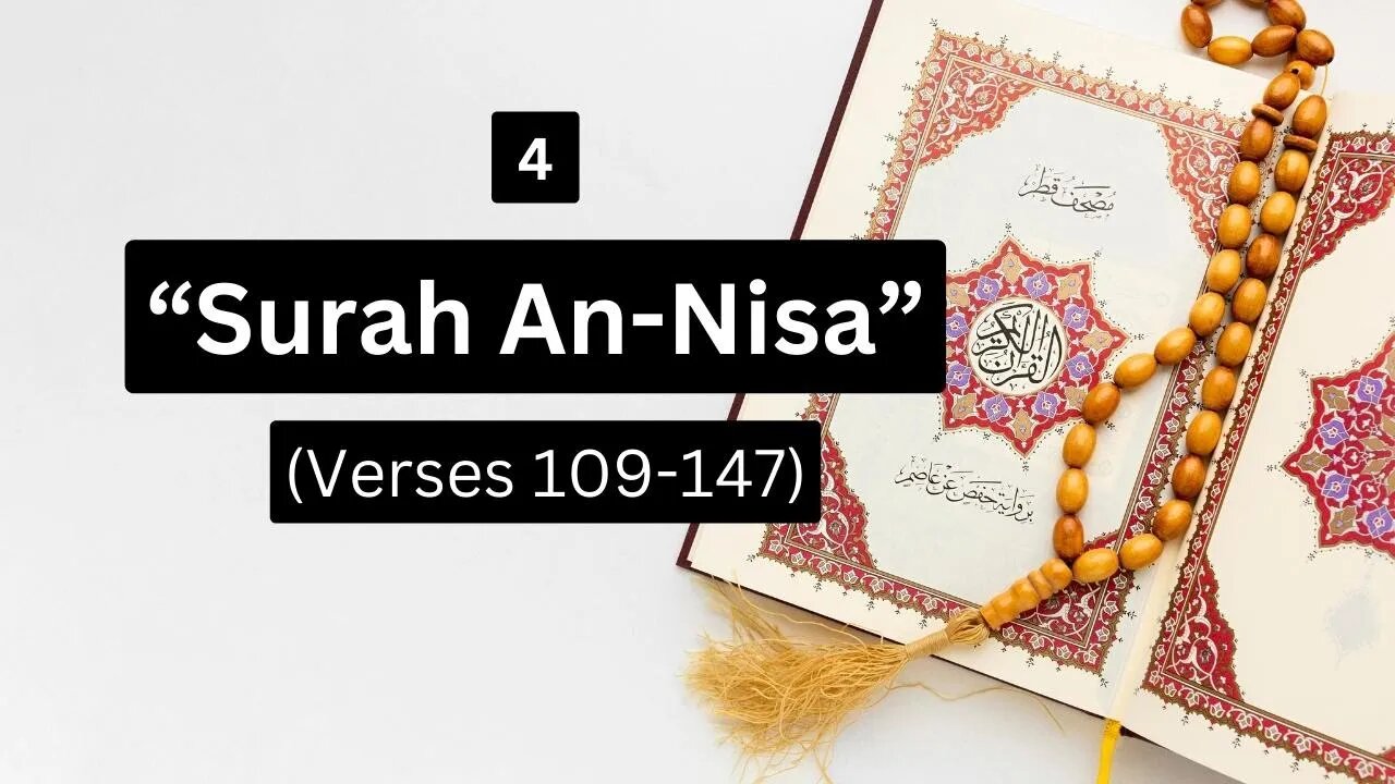 Surah An-Nisa (Women) - Part 4 (Verses 109-147) | Paarah-5 Analysis #QuranStudy #SurahAnNisa #islam