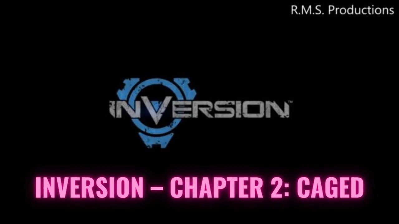 Inversion – Chapter 2: Caged Full Game No Commentary HD 4K