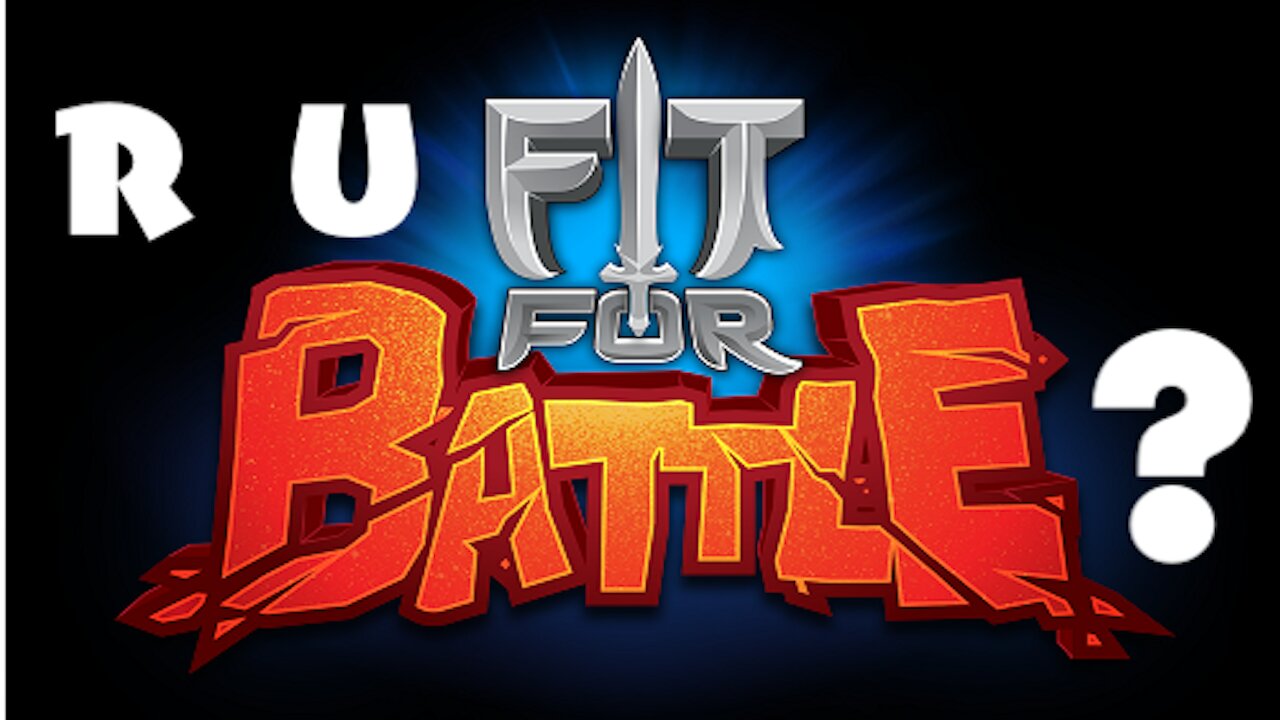 Are You Fit For Battle? If Not, Then PRAY