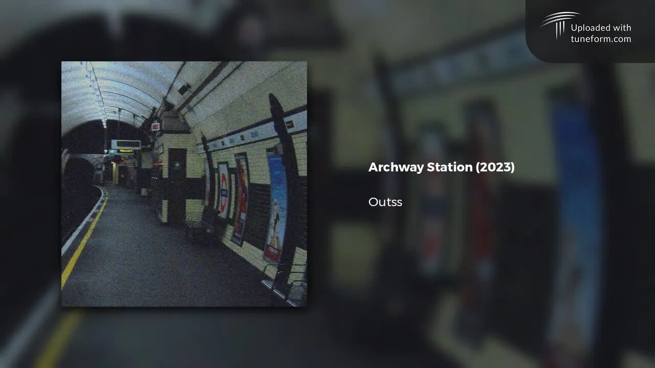 Outss - Archway Station (2023) | Future Garage