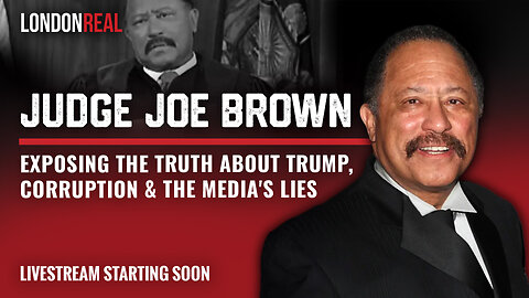 Judge Joe Brown Exposes The Truth About Trump, Corruption & The Media's Lies