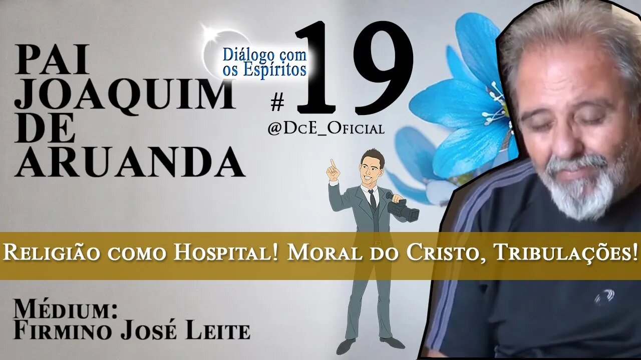 DcE 019 - Religião como Hospital, Moral do Cristo, Superar Provas, Tribulações, Resultado do KARMA