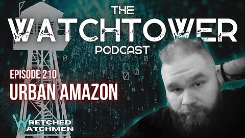 The Watchtower 6/22/24: Urban Amazon