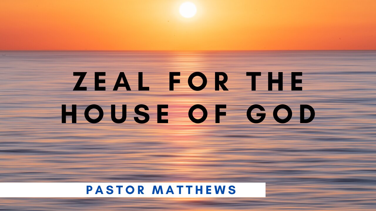 "Zeal For The House of God" | Abiding Word Baptist