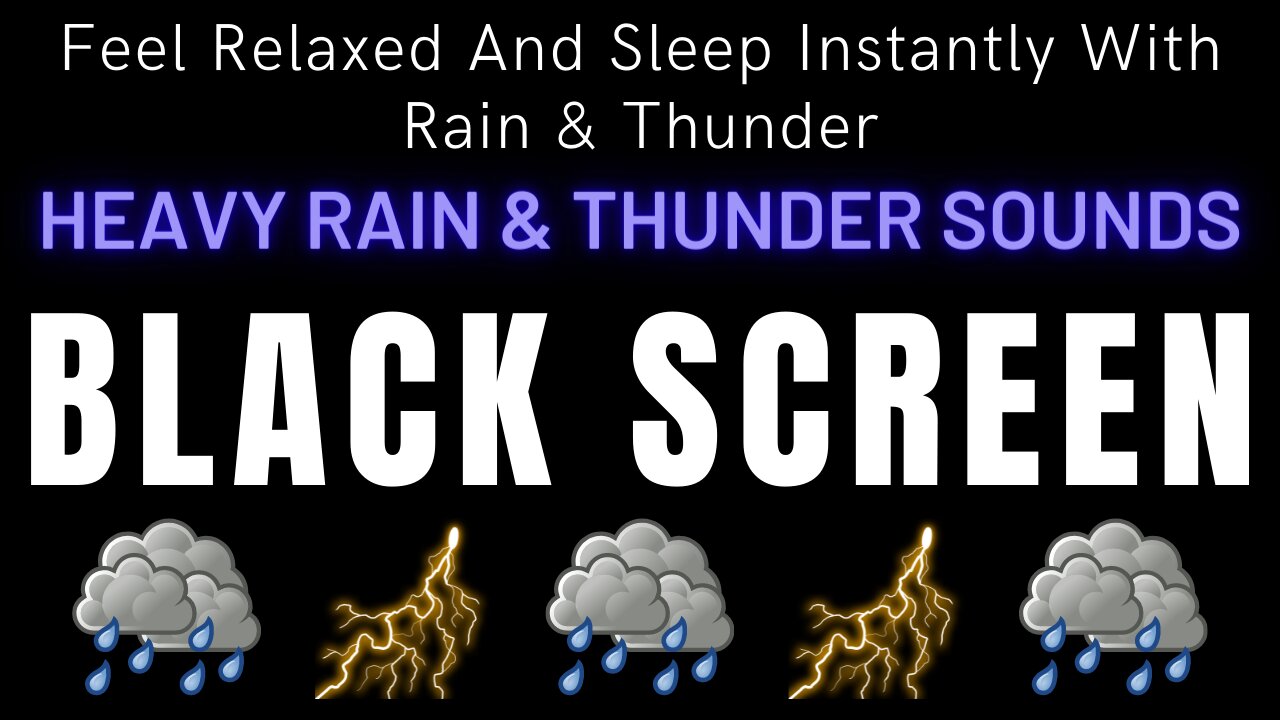 Feel Relaxed And Sleep Instantly With Rain & Thunder || Heavy Rain & Thunder Sounds On Black Screen