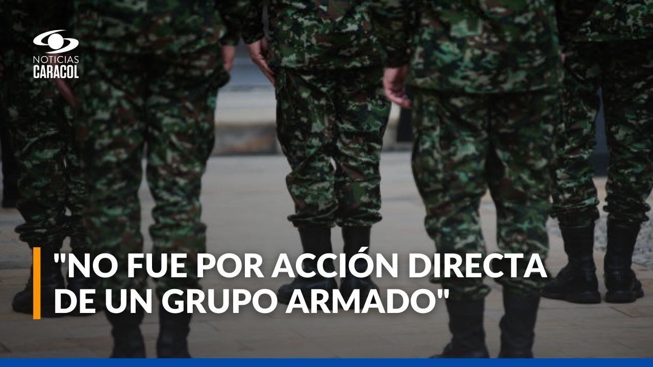 Ejército precisó que fue un accidente la causa de la muerte de cuatro militares en Antioquia