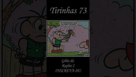 Tirinhas da Turma da Mônica nº 73 | Gibis do Rapha 2