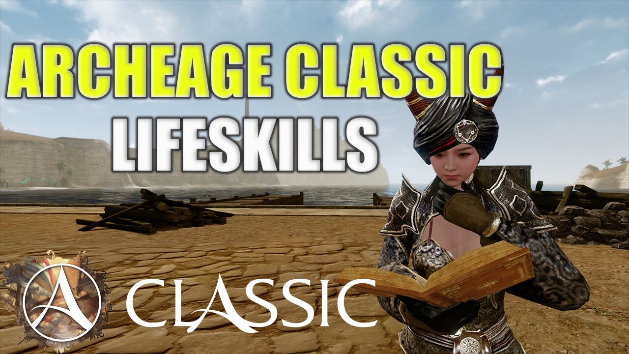 Archeage Classic: Which Lifeskill to Focus?