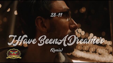 28-11 I Have Been A Dreamer (OFFICIAL MUSIC VIDEO)