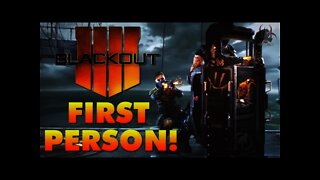 Black Ops 4 BLACKOUT (Battle Royale) Will be in FIRST PERSON!