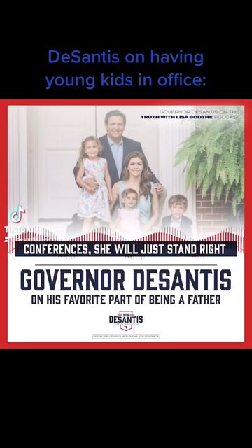 Ron DeSantis on having a young family while in office