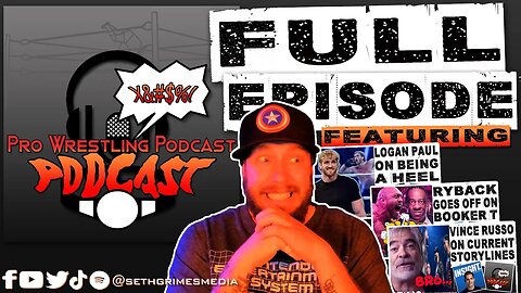 Ryback is a Giant Douche | Pro Wrestling Podcast Podcast Ep 085 Full Episode #aewcollision #wweraw