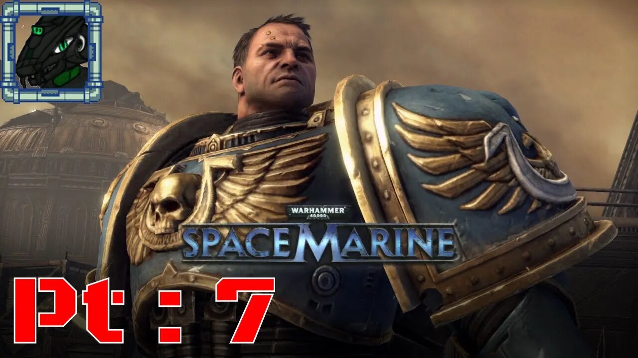 Warhammer 40k Space Marine Aniversary Edition Pt 7 {A good QTE at just the right time}