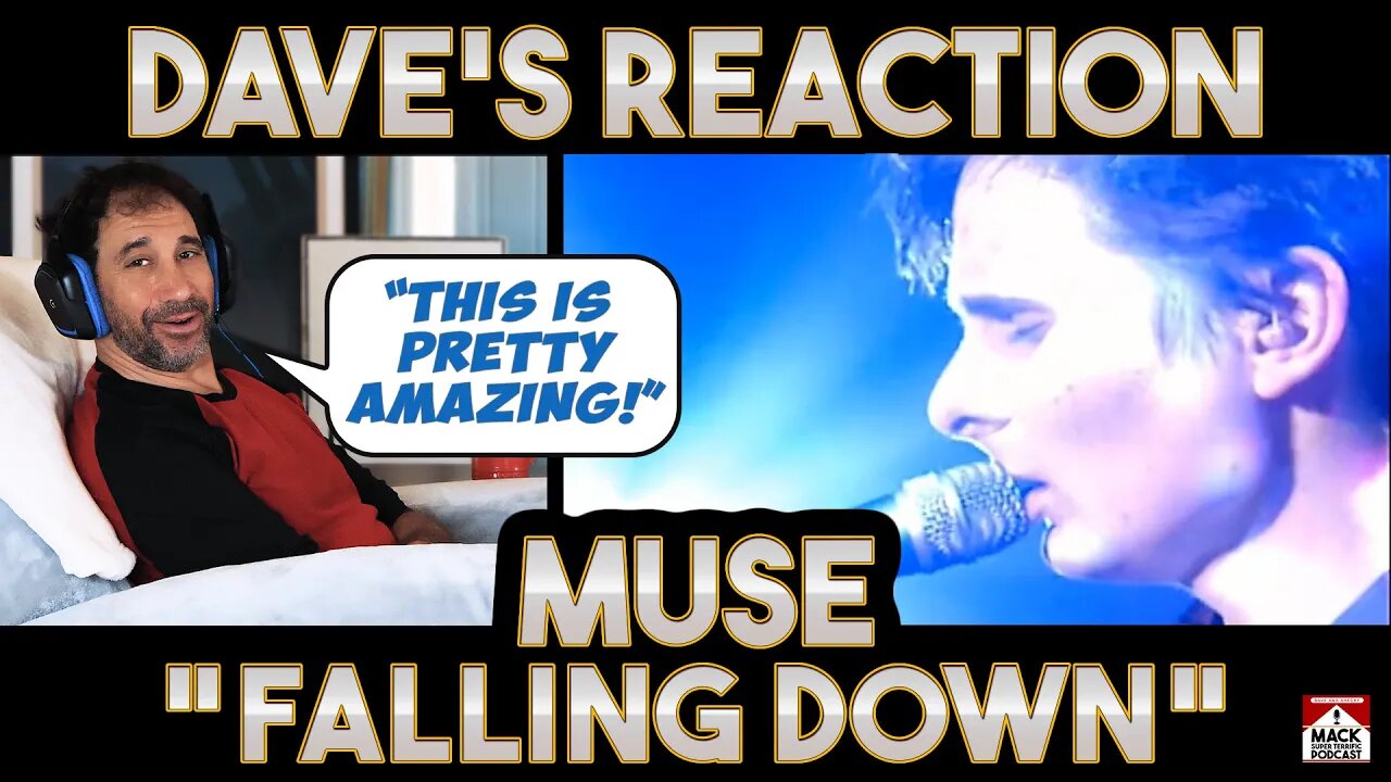 Dave's Reaction: Muse — Falling Down