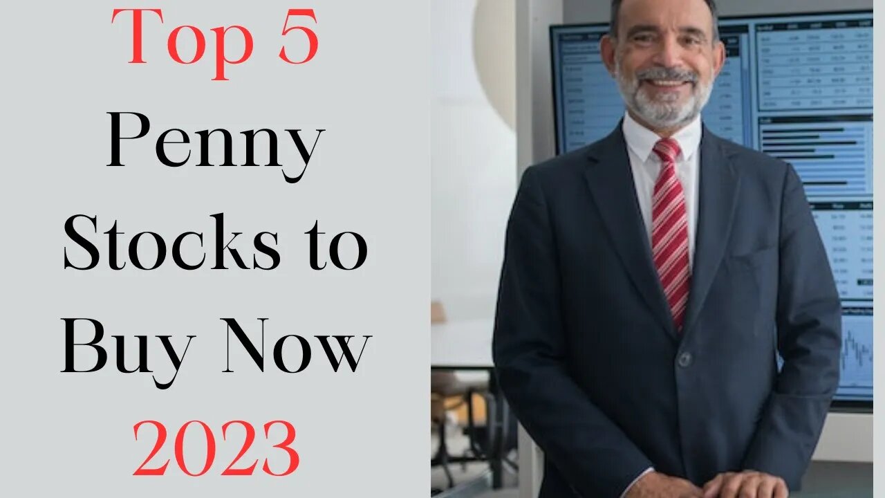 Top 5 Best Penny Stocks to Buy Now 2023