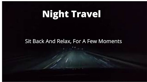 Relaxing Sound Of Traveling At Night | Sample Of Full Relaxing Video