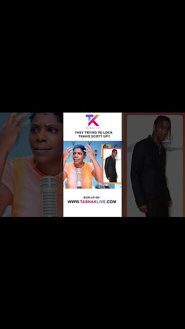 They Trying To Put Travis Scott in Jail!! Do You think He Deserves it?