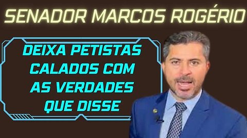 SENADOR MARCOS ROGÉRIO DETONA PETISTAS NA CPMI DO 08 DE JANEIRO..