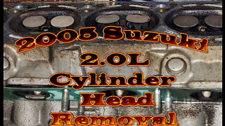 2005 Suzuki Forenza 2.0L cylinder head removal (Timing belt snapped)