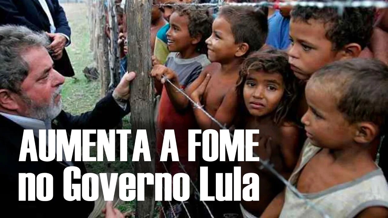 Pesquisa mostra Agravamento da FOME no Governo Lula