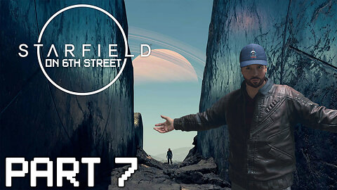 Starfield on 6th Street Part 7