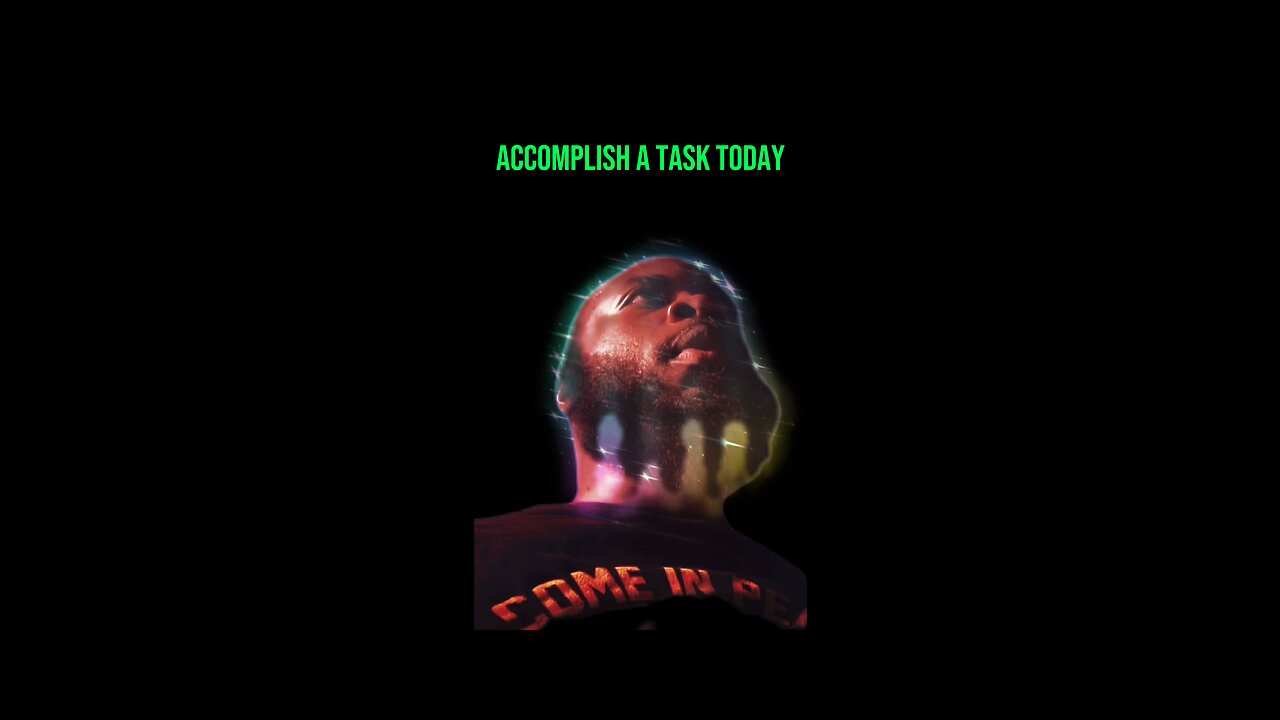 Accomplish A Task Today #dayodman #motivation #eeyayyahh #goals #action
