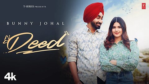 Deed (Official Video) | Bunny Johal, Honey Dhillon | Latest Punjabi Songs 2023