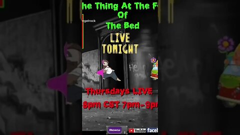 THE THING AT THE FOOT OF THE BED is LIVE TONIGHT STARTING AT 7PM EST, COME JOIN THE FUN!