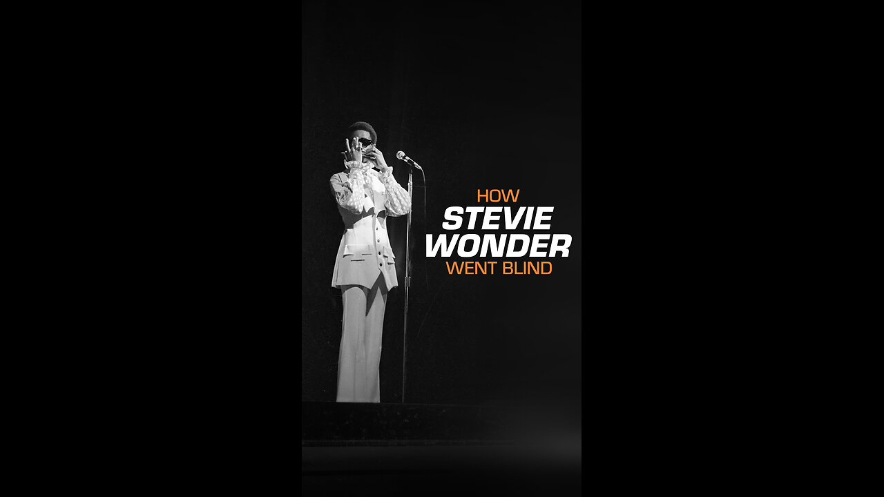 How Stevie Wonder Went Blind