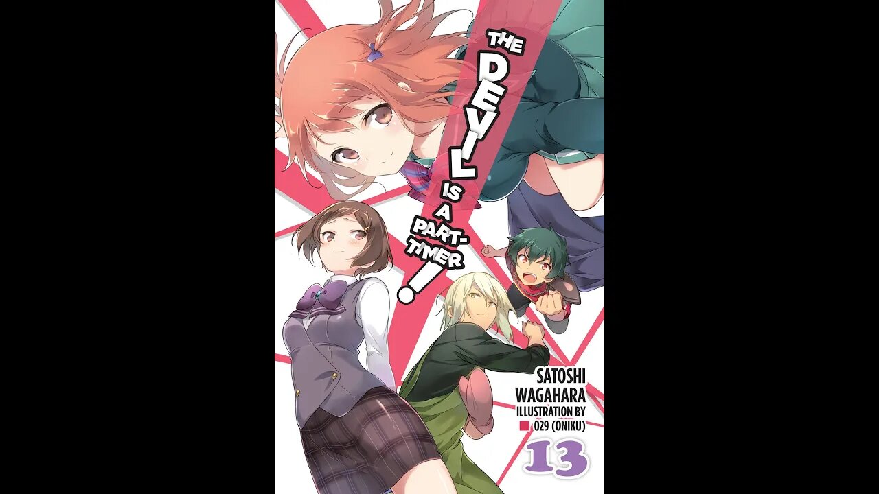 The Devil Is a Part Timer! Vol. 13