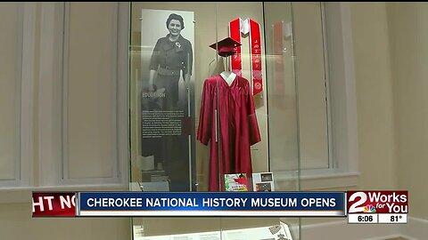 Cherokee National History Museum Opens