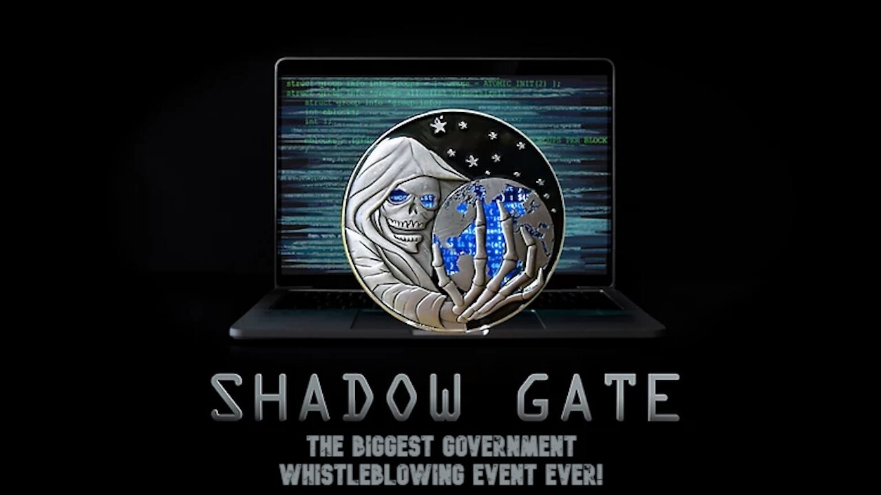 Shadow Gate - The biggest government whistleblowing event ever!