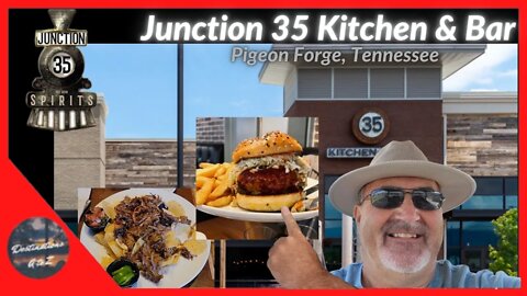 FULL REVIEW of Junction 35 Kitchen and Bar Restaurant in Pigeon Forge, Tennessee