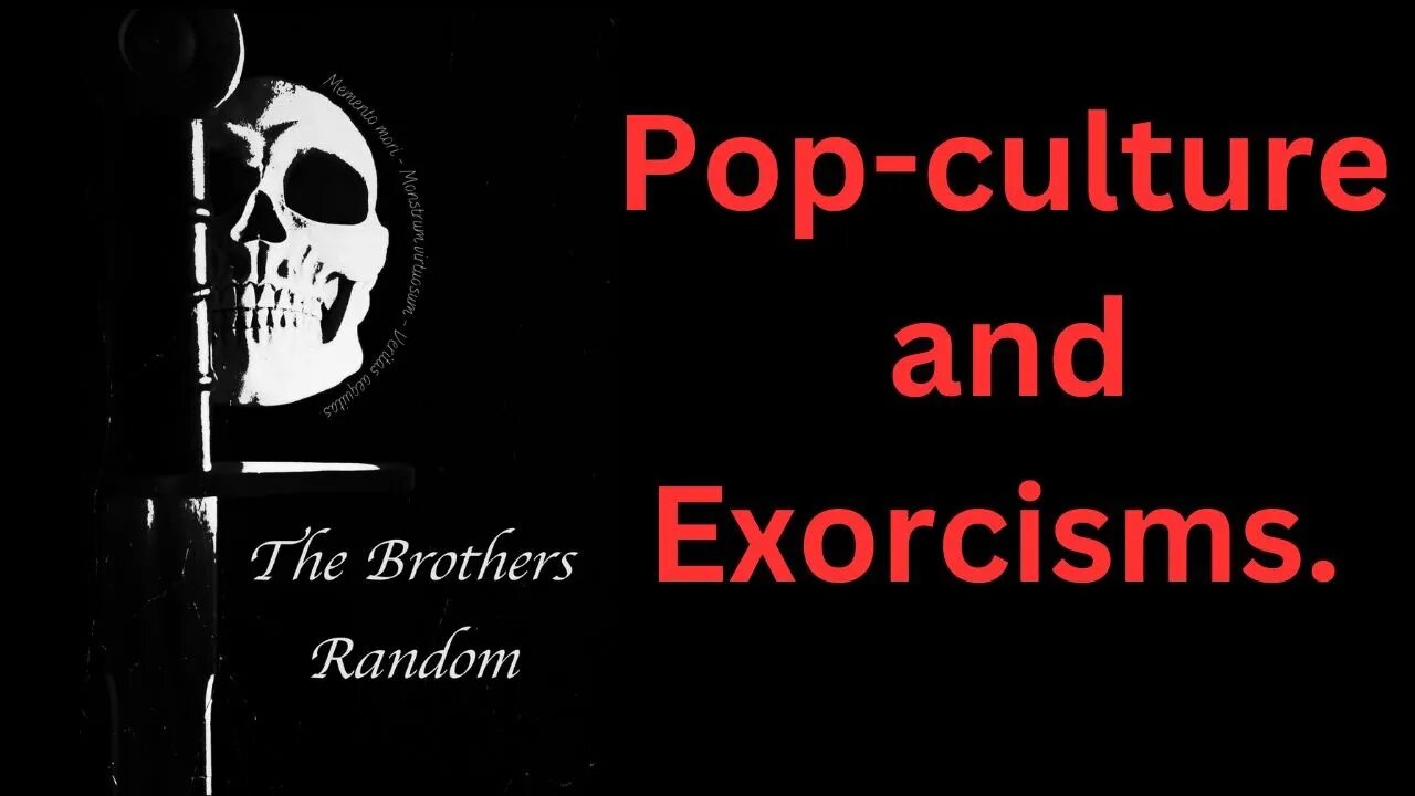 Pop-culture and Exorcisms. Ep. 42