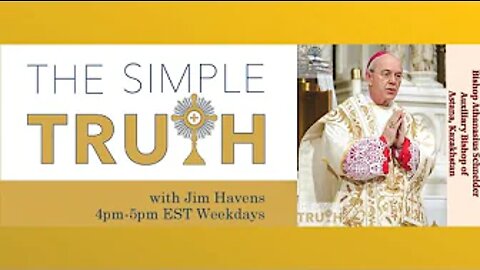 Bishop Athanasius Schneider on Current Events Wednesday | The Simple Truth - Mar. 16, 2022