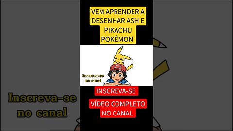 COMO DESENHAR ASH E PIKACHU POKÉMON #shorts #ash #pikachu #pokemon