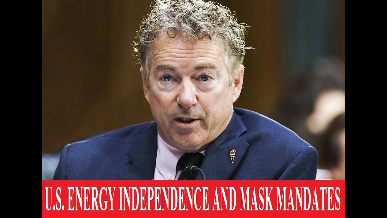 Dr. Rand Paul: Energy Independence and Mask Mandates | Fox News Shows 3/17/22