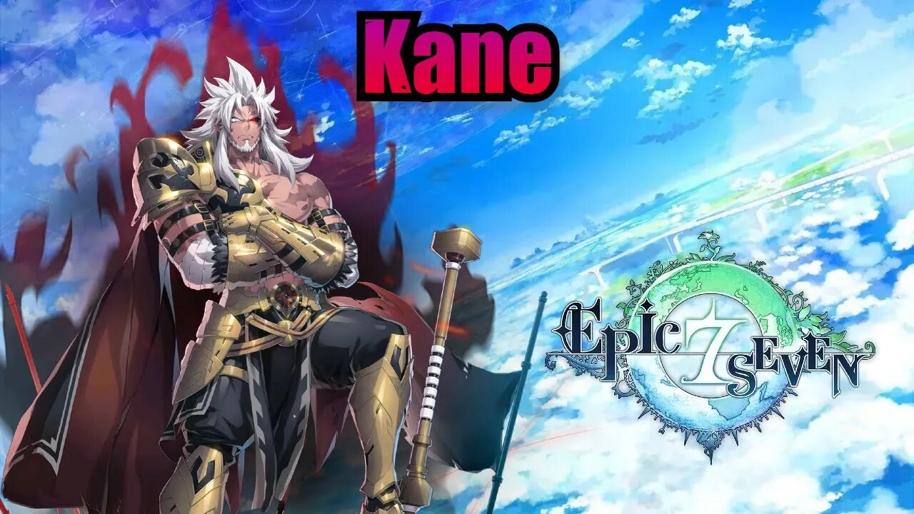 Kane (Skills & Voice Lines) - Epic Seven